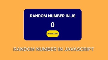How to create a random number in Javascript.Cách tạo ra 1 số ngẫu nhiên trong Javascript.