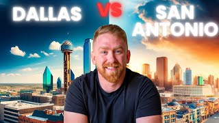 DALLAS Vs SAN ANTONIO Texas - Which City is Better?