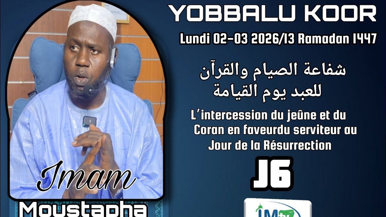 YOBBALU KOOR 06 AVEC IMAM MOUSTAPHA SARR ABU ANAS HA