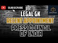 Recent Appointment 2022 | Press Council of India | Legal GK by Deeksha Jain
