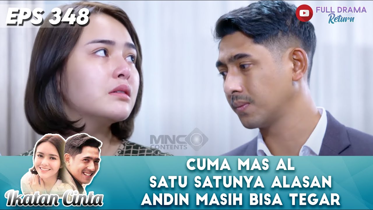 CUMA MAS AL SATU SATUNYA ALASAN ANDIN MASIH BISA TEGAR - IKATAN CINTA