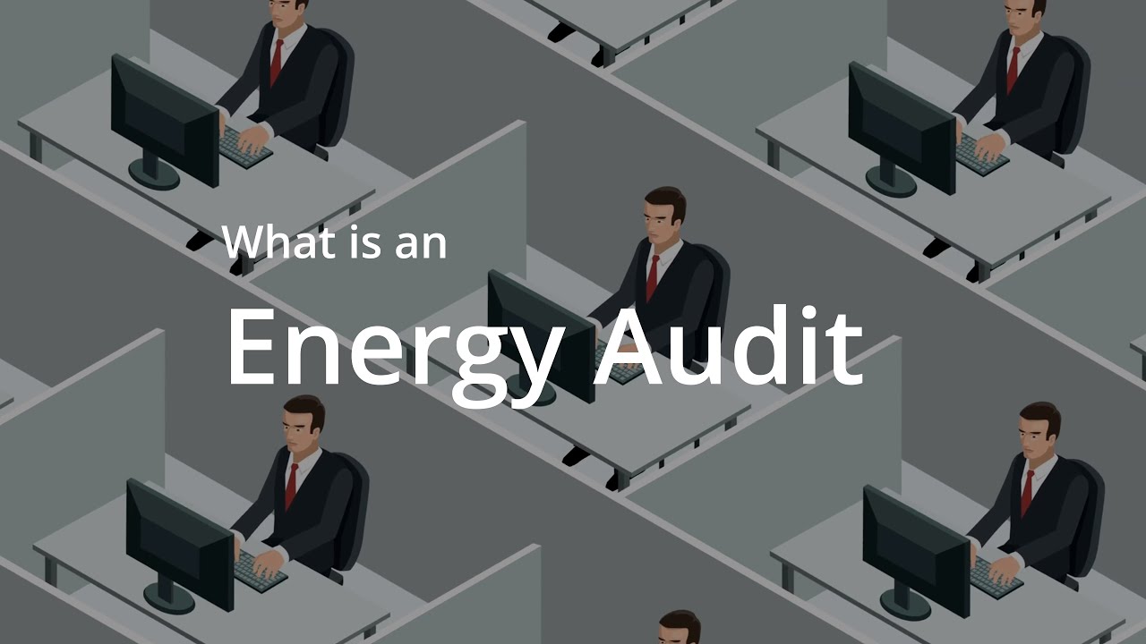 What is an Energy Audit?