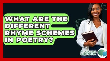 What Are The Different Rhyme Schemes In Poetry? - The Language Library