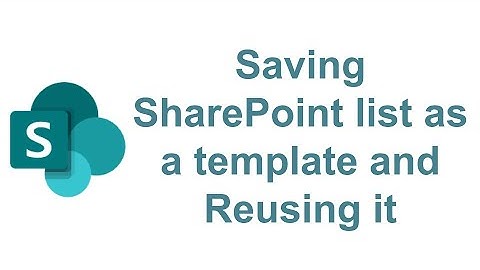 Saving SharePoint list as a template and Reusing it