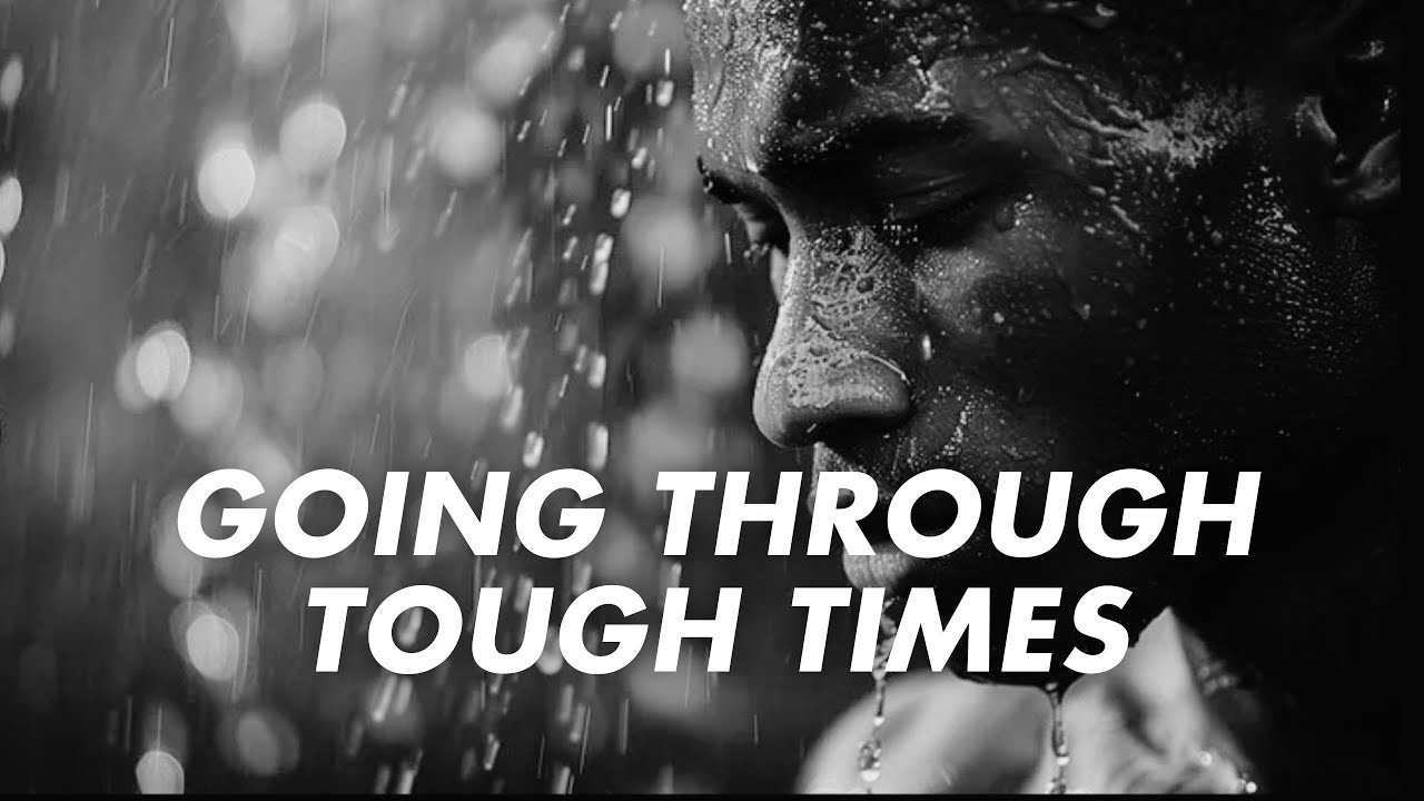 GOING THROUGH TOUGH TIMES Powerful Motivational Speech Best going-through-tough-times-powerful-motivational-speech-best