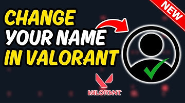 How to Change Your Name in Valorant 2025