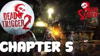 DEAD TRIGGER 2 WALKTHROUGH CHAPTER 5