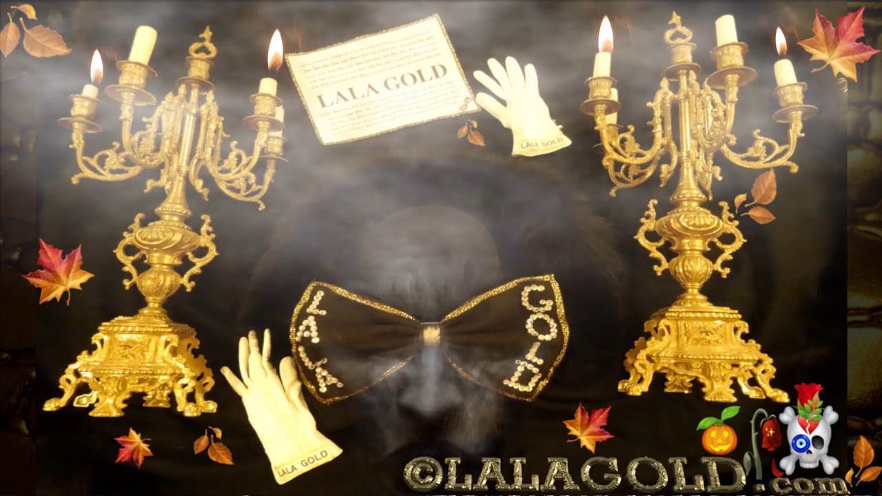👻 LALA GOLD 🍁 Happy Halloween 🎃🕸 🍂 ☠️ 💔 🌿 ⚰️🌱🍬🍭🍫🍁🕯🙏🏻