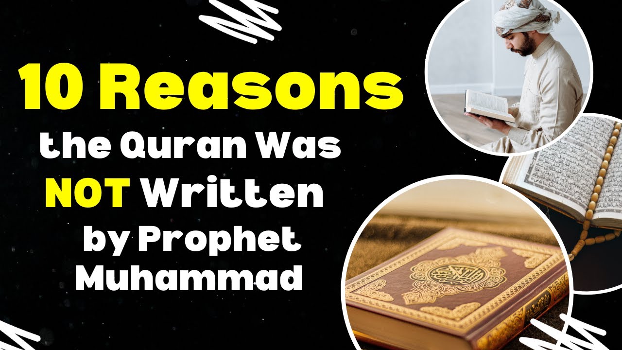 Did Prophet Muhammad Write the Quran?