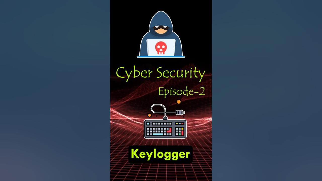 What is keylogger types of keylogger and how to stay safe shorts 
