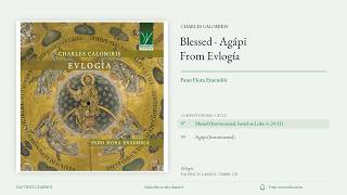 Charles Calomiris: Blessed & Agápi | Pano Hora Ensemble | Evlogía
