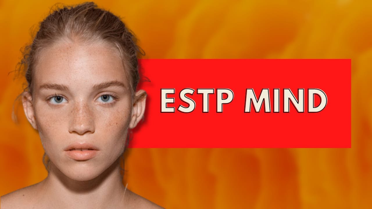 ESTP Mind|Personality Types