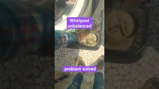 🇮🇳 whirlpool unbalaced problem in washing machine