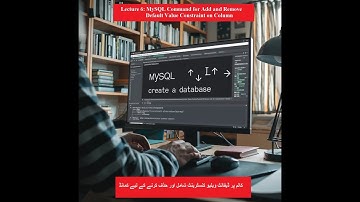 Lecture 6: MySQL Command for Add and Remove Default Value Constraint on Column  (Beginners Guide)