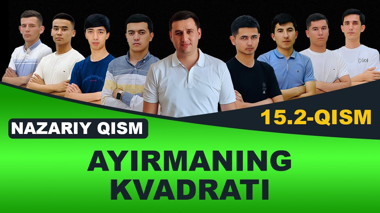 15.2. Ayirmaning kvadrati (Nazariy qism)