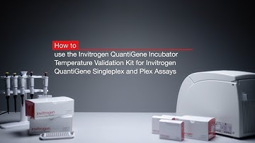 How to calibrate incubators for the Invitrogen™ QuantiGene™ Singleplex and Plex Assays