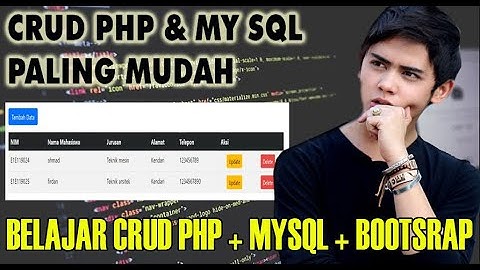 CRUD PHP & MYSQL STEP BY STEP, MUDAH UNTUK DIPRAKTIKAN || PORTOFOLIO TUGAS CRUD