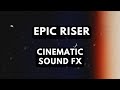 Riser sound fx  cinematic transition no copyright