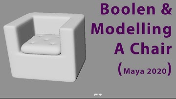 Maya 2018, Boolean Tool and chair modelling