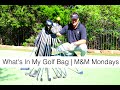 What's In My Golf Bag | M&M Mondays