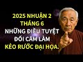 Tháng Sáu Nhuận 2025: 5 Điều Cấm Kỵ Bạn Không Nên Bỏ Qua để Tránh Họa 📅