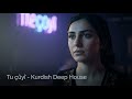 Tu Çûyî Official Kurdisch House Deep The Most Emotional Song 2026 