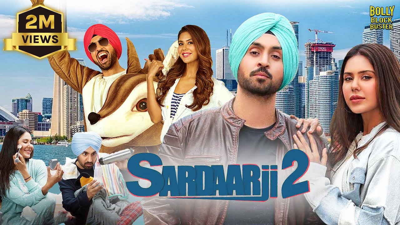 Sardaarji 2 Hindi Full Movie Diljit Dosanjh, Sonam Bajwa, Monica