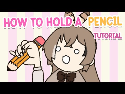 How To Hold A Pencil