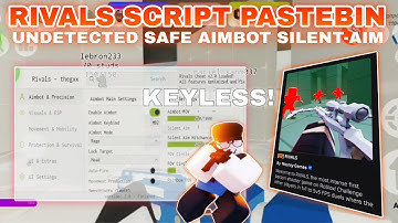 [Best]🎯RIVALS Script Pastebin **KEYLESS** Update Undetected | Aimbot + Silent Aim | INFI No Recoil🔥