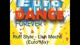 Ruff Style - Lish Mechti (Euro Mix)