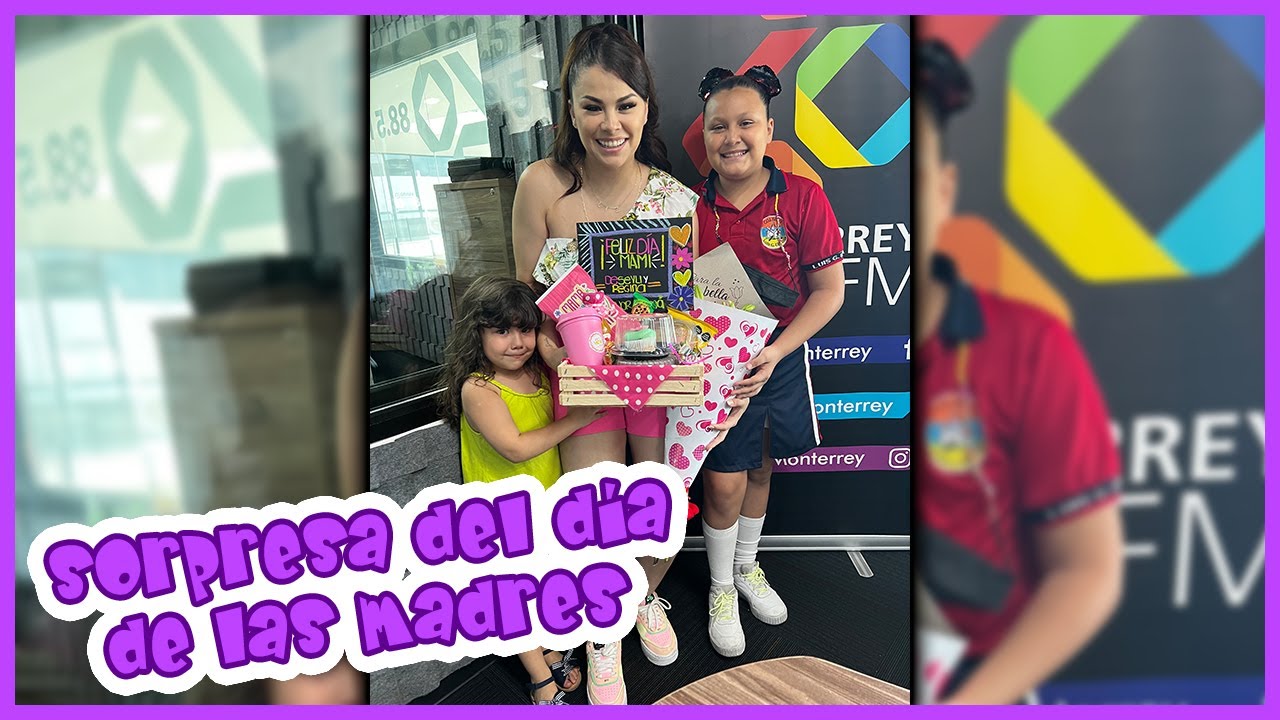 FELIZ DÍA DE LAS MADRES / SORPRESA DEL DÍA DE LAS MADRES / SORPRESA PARA LIZ ELIZONDO