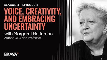 Voice, Creativity, and Embracing Uncertainty: In Conversation with Margaret Heffernan