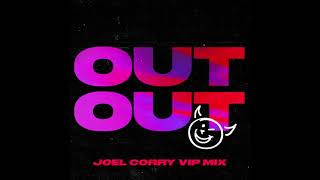 Joel Corry & Jax Jones feat. Charli XCX & Saweetie - OUT OUT (Joel Corry VIP Mix)