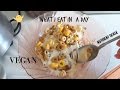 What I Eat in A Day + Exercise #4 | Nutrient Dense Vegan|
