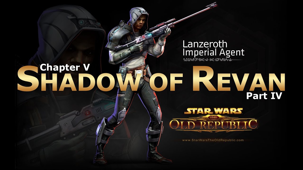 SWTOR: Chapter 5 - Shadow of Revan: Imperial Agent Story (Part 4/4) - YouTube