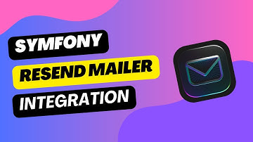 Tutoriel Symfony - Envoyer des e-mails facilement avec Resend