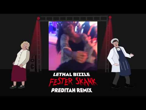 Lethal Bizzle Fester Skank Preditah Remix
