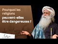 Pourquoi les religions peuventelles tre dangereuses 