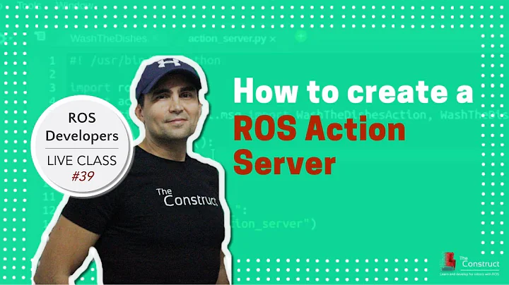 ROS Developers LIVE-Class #39: How to create a ROS Action Server