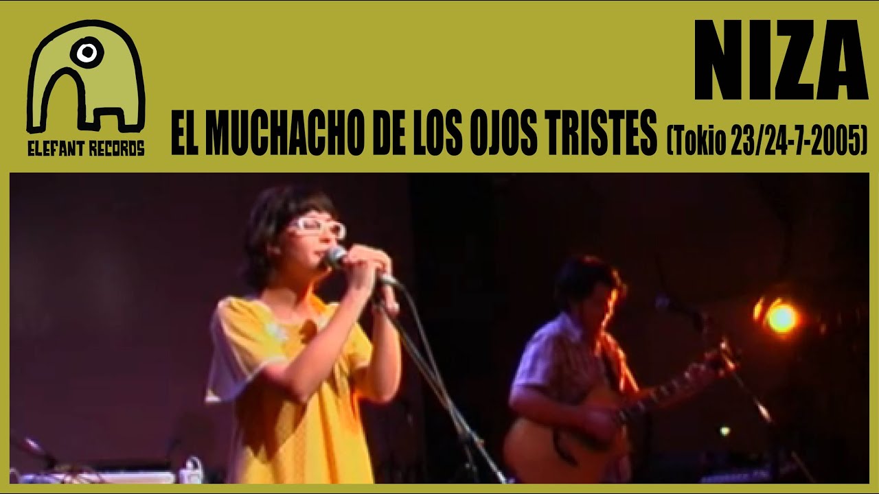 NIZA - El Muchacho De Los Ojos Tristes [Tokyo, Japan - Live Club Cay - 24-07-2005] 12/12