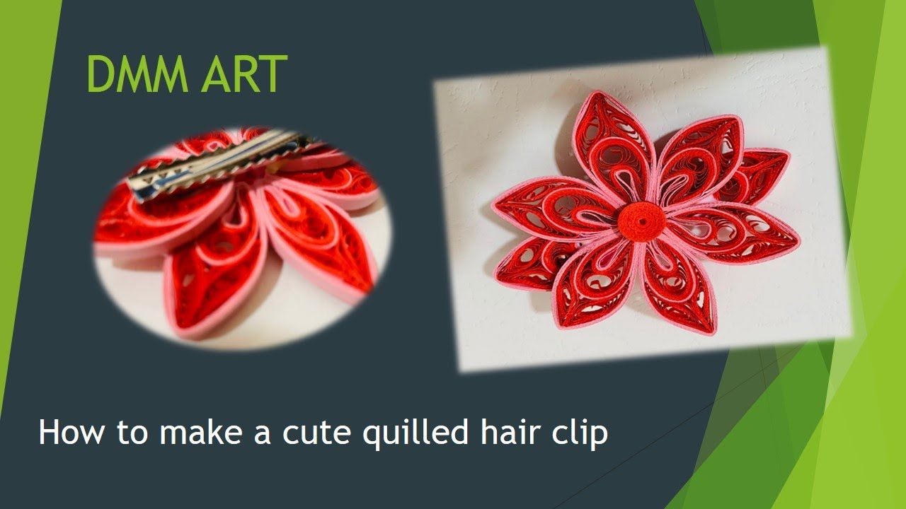 How to make a cute quilled hair clip / How we make quilling hair clip YouTube