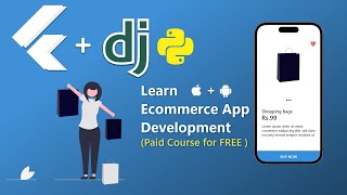 (Paid Course for FREE)45B Ecommerce App Development Course with ADMIN PANEL| Flutter x Django |2023