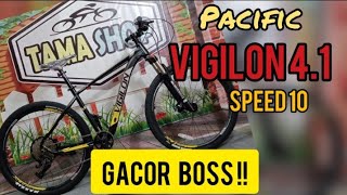 MTB Pacific Vigilon 4.1 keluaran 2021 Speed 10