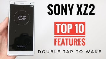 Sony XZ2 | Top 10 Features (Double Tap To Wake)