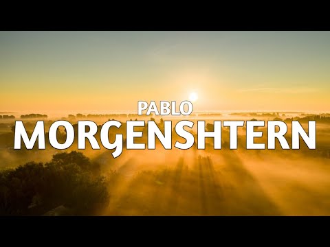 MORGENSHTERN - PABLO (Letra/Lyrics)