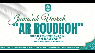Dokumentasi Umroh Arroudhoh 2025 14042025
