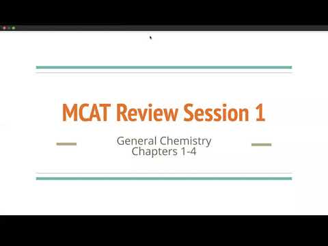 MCAT Review Session: Kaplan General Chemistry Ch 1-3