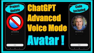 ChatGPT Advanced Mode Voice Avatar project update code included.  Making OpenAI AVM better!