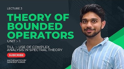 Bounded Operators | Resolvent & Spectrum Explained | Spectral Theory Using ComplexAnalysis (M.SC/NET