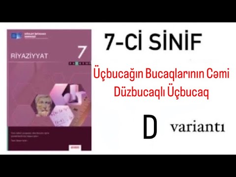 7-ci sinif DİM test. Üçbucağın Bucaqları Cəmi. Düzbucaqlı Üçbucaq- D variantı